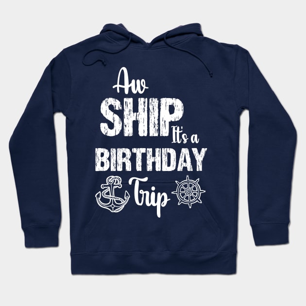 Aw Ship It's A Trip Family Cruise Vintage Hoodie by chidadesign